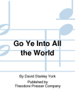 Go Ye Into All the World
