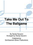 Take Me Out To The Ballgame
