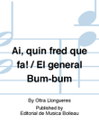 Ai, quin fred que fa! / El general Bum-bum
