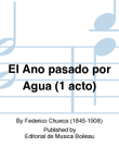 El Ano pasado por Agua (1 acto)