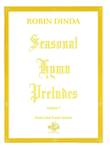 Seasonal Hymn Preludes Volume 7, Easter and Easter Season, Op. 21