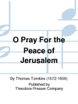 O Pray For the Peace of Jerusalem