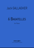 6 Bagatelles