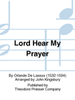 Lord Hear My Prayer