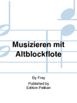 Musizieren mit Altblockflote