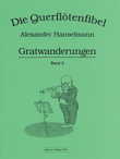 Querflotenfibel Vol. 3 - Gratwanderungen
