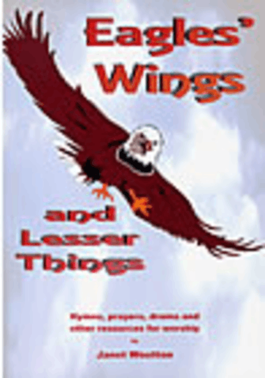 Eagles' Wings and Lesser Things