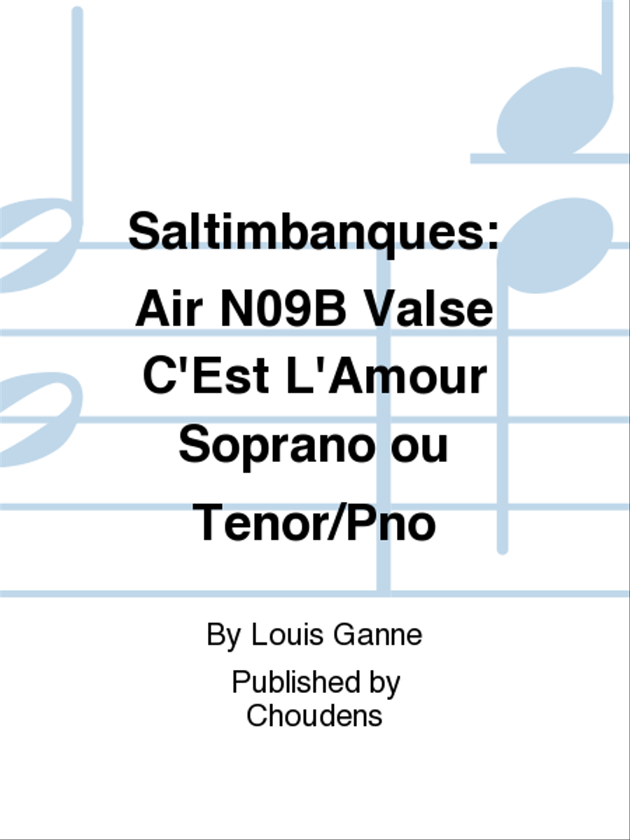 Saltimbanques: Air N09B Valse C'Est L'Amour Soprano ou Tenor/Pno Tenor Voice scores gallery preview page 1