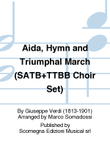 Aida, Hymn and Triumphal March (SATB+TTBB Choir Set)