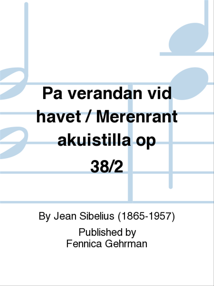 Pa verandan vid havet / Merenrantakuistilla op 38/2 Voice scores gallery preview page 1