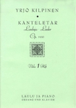 Lauluja Kantelettaren runoihin (Kanteletar-lauluja) op 100/1