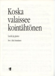 Koska valaissee kointähtönen / When Does the Mornig Star Light Up