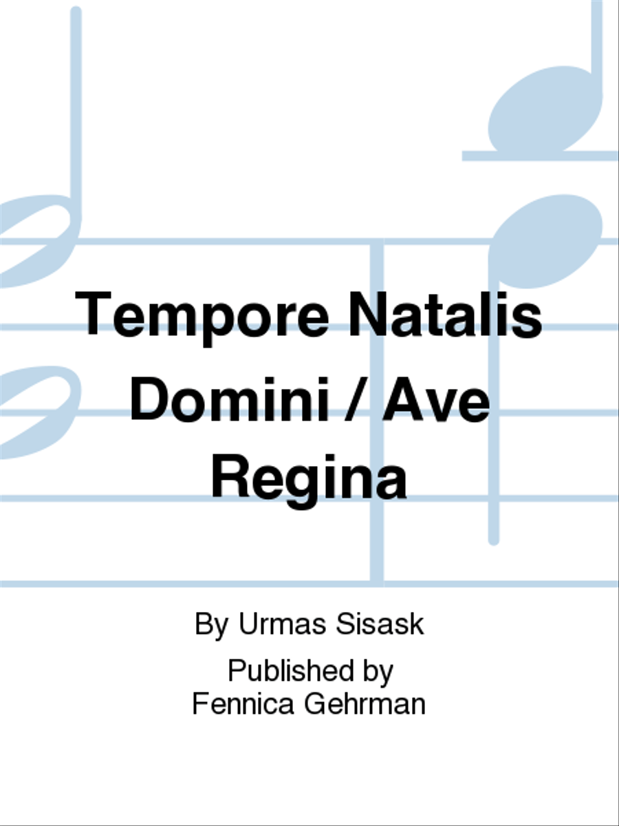 Tempore Natalis Domini / Ave Regina Mixed Choir scores gallery preview page 1
