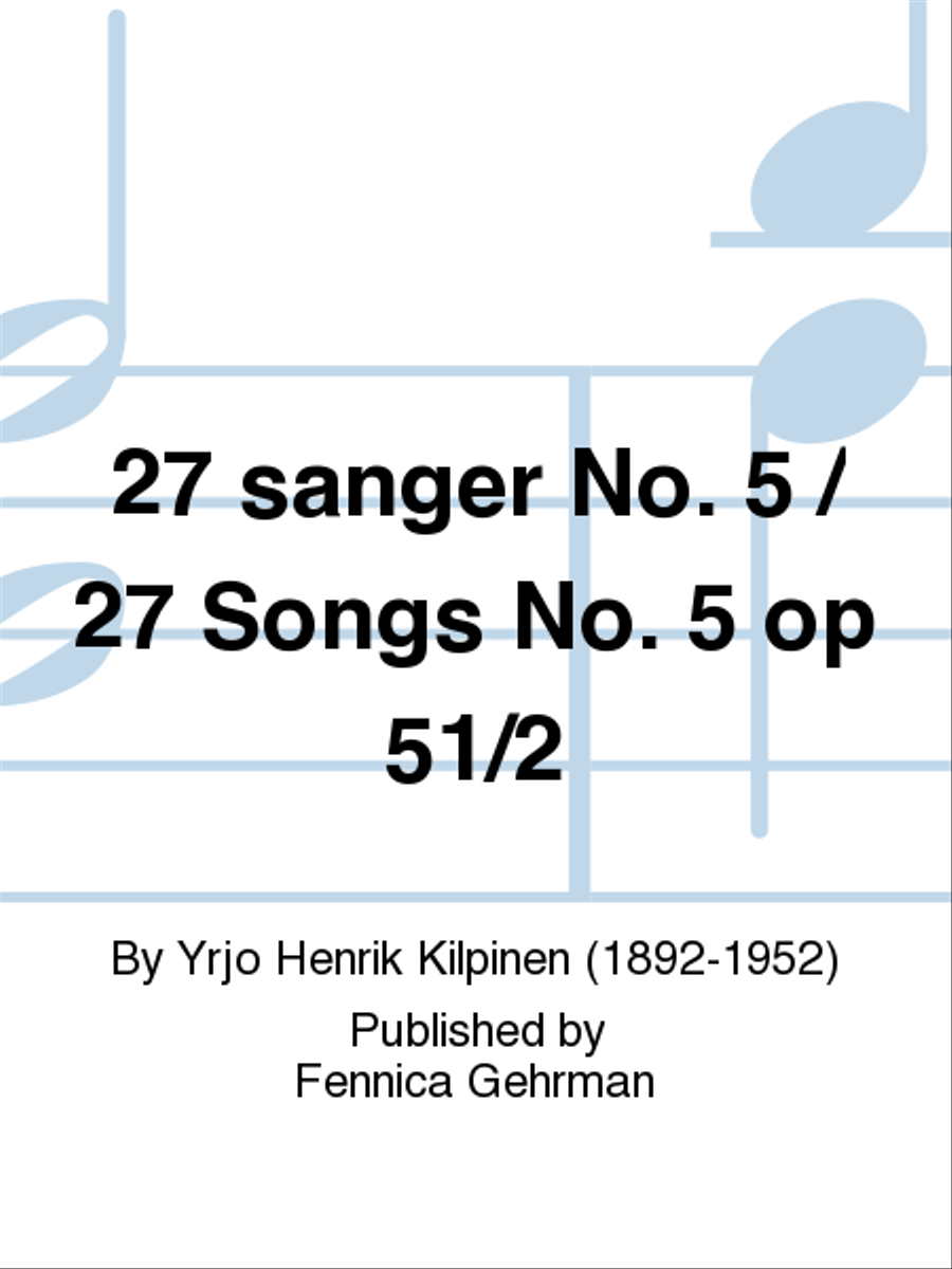 27 sanger No. 5 / 27 Songs No. 5 op 51/2 Voice scores gallery preview page 1