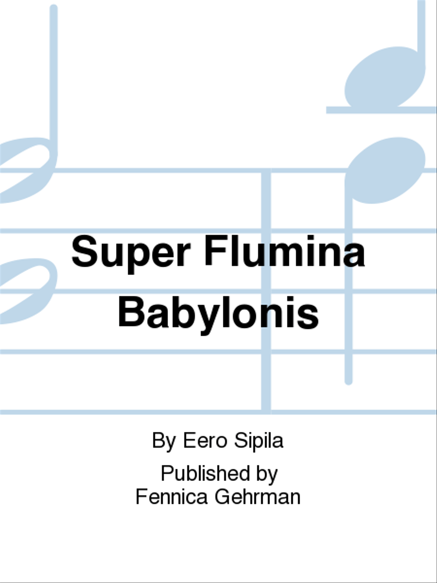 Super Flumina Babylonis Mixed Choir scores gallery preview page 1