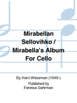 Mirabellan sellovihko / Mirabella's Album for Cello