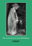 Wie weit ista!!s bis nach Bethlehem