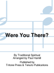 Were You There?