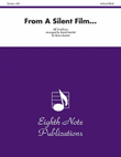 From a Silent Film...