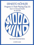 Kohler: Progress In Flute Playing Op.33 Book 3