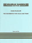 Anders Nordentoft: Two Movements For Violin And Piano