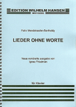 Felix Mendelssohn: Lieder Ohne Worte (Songs Without Words)