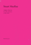 Stuart MacRae: Three Pieces For Cello And Piano