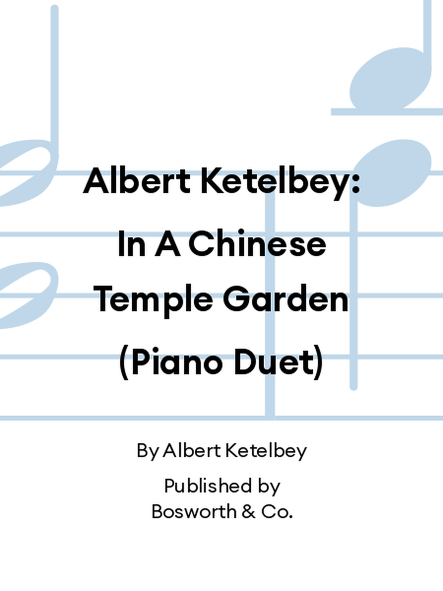 Albert Ketelbey: In A Chinese Temple Garden (Piano Duet) Piano Duet scores gallery preview page 1