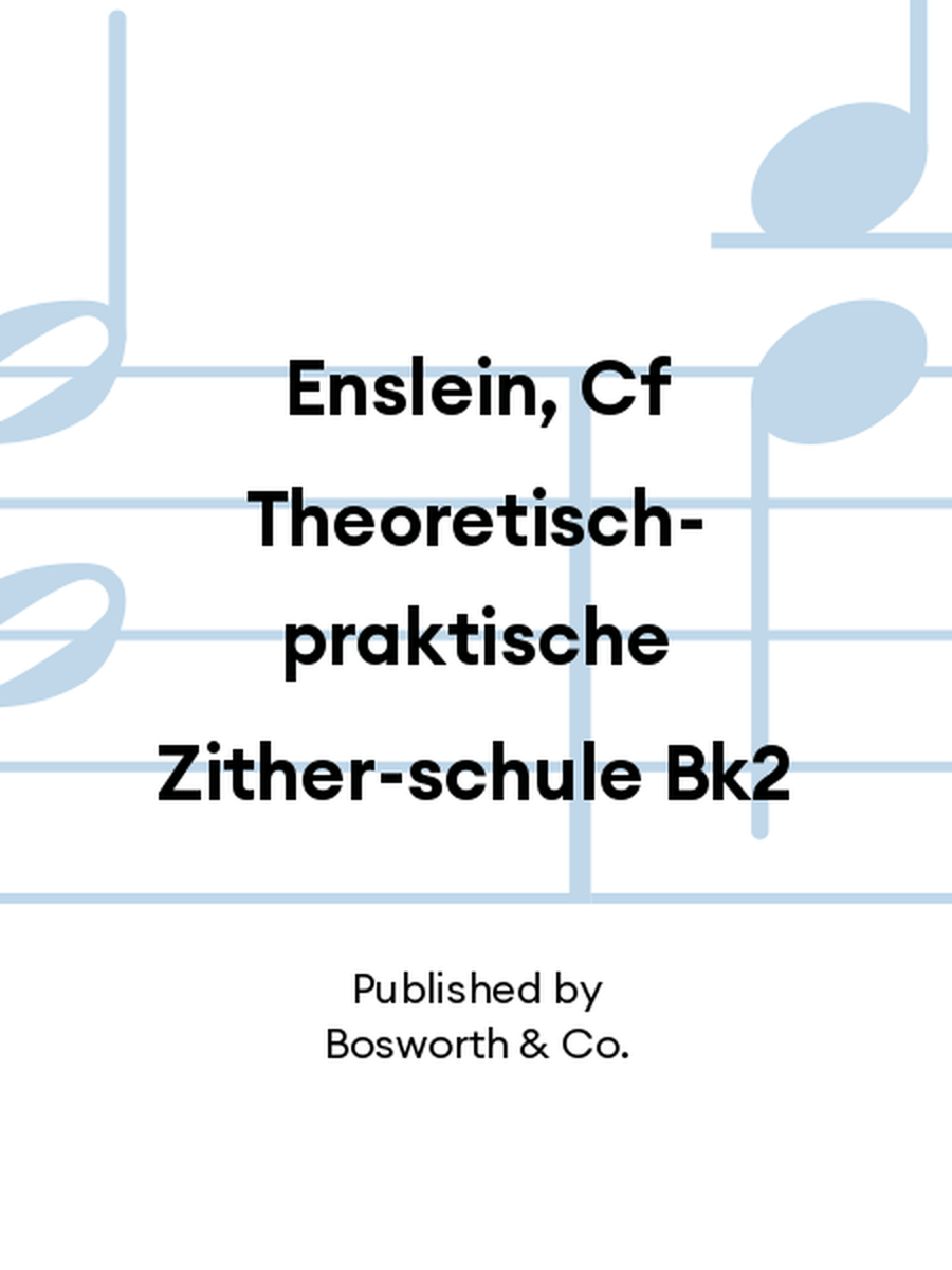Enslein, Cf Theoretisch-praktische Zither-schule Bk2 Zither scores gallery preview page 1
