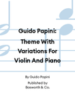 Guido Papini: Theme With Variations For Violin And Piano