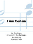I Am Certain