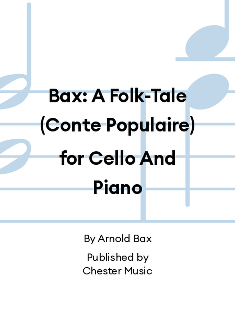 Bax: A Folk-Tale (Conte Populaire) for Cello And Piano Piano Accompaniment scores gallery preview page 1