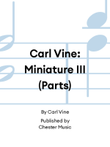 Carl Vine: Miniature III (Parts)