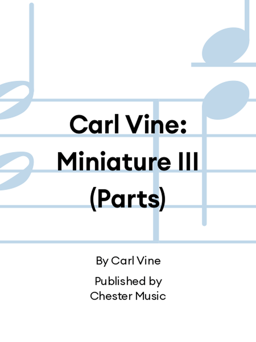 Carl Vine: Miniature III (Parts) Flute scores gallery preview page 1