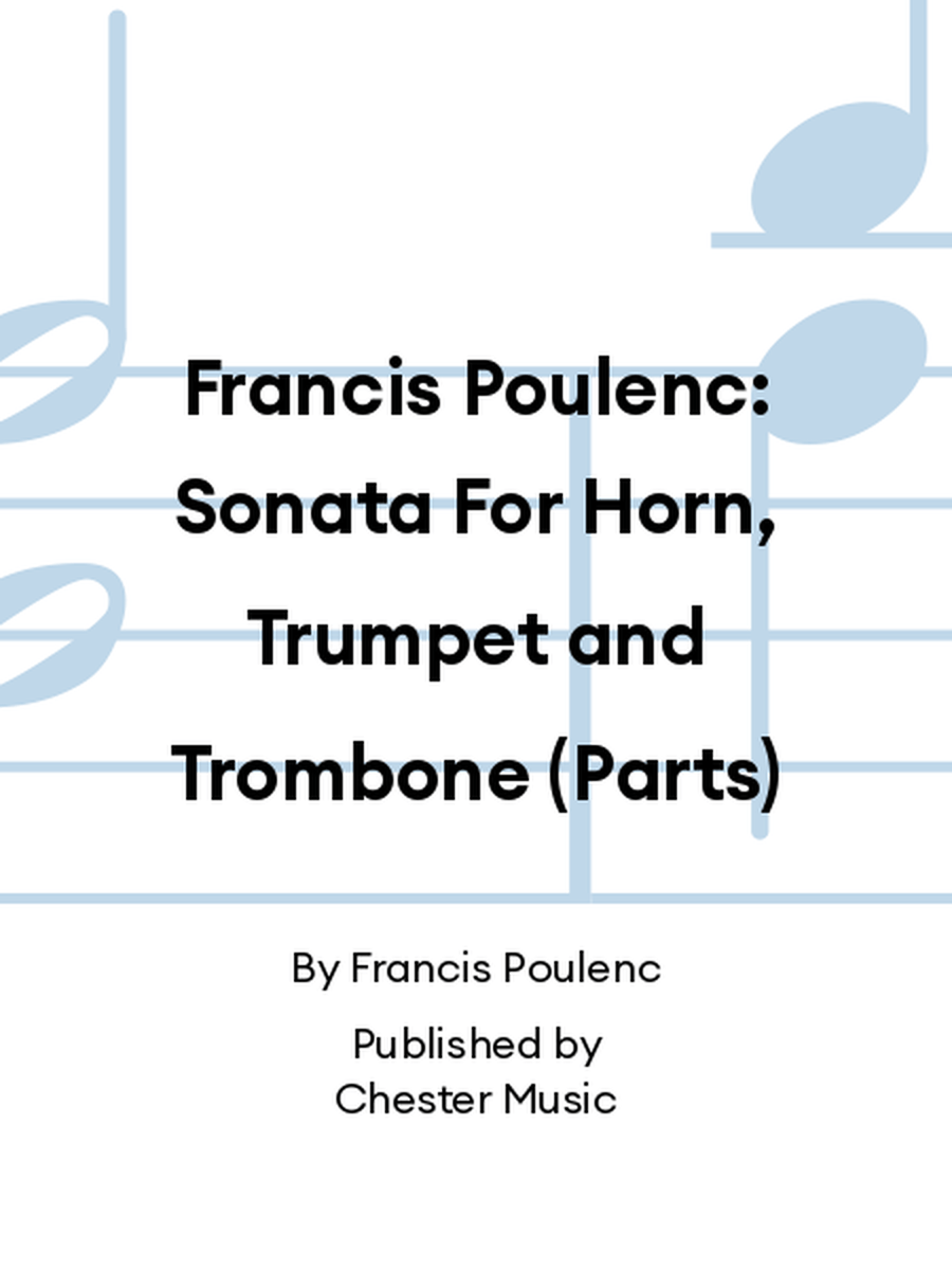 Francis Poulenc: Sonata For Horn, Trumpet and Trombone (Parts) Trombone scores gallery preview page 1