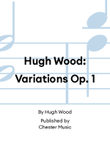 Hugh Wood: Variations Op. 1