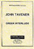 John Tavener: Greek Interlude