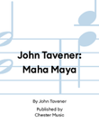 John Tavener: Maha Maya