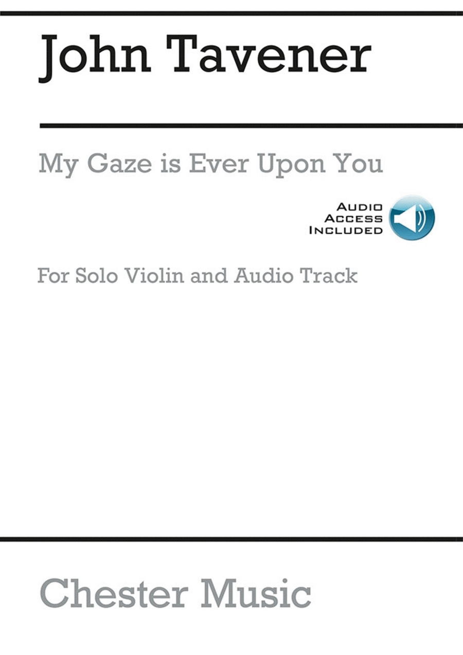 John Tavener: My Gaze Is Ever Upon You Violin Solo scores gallery preview page 1