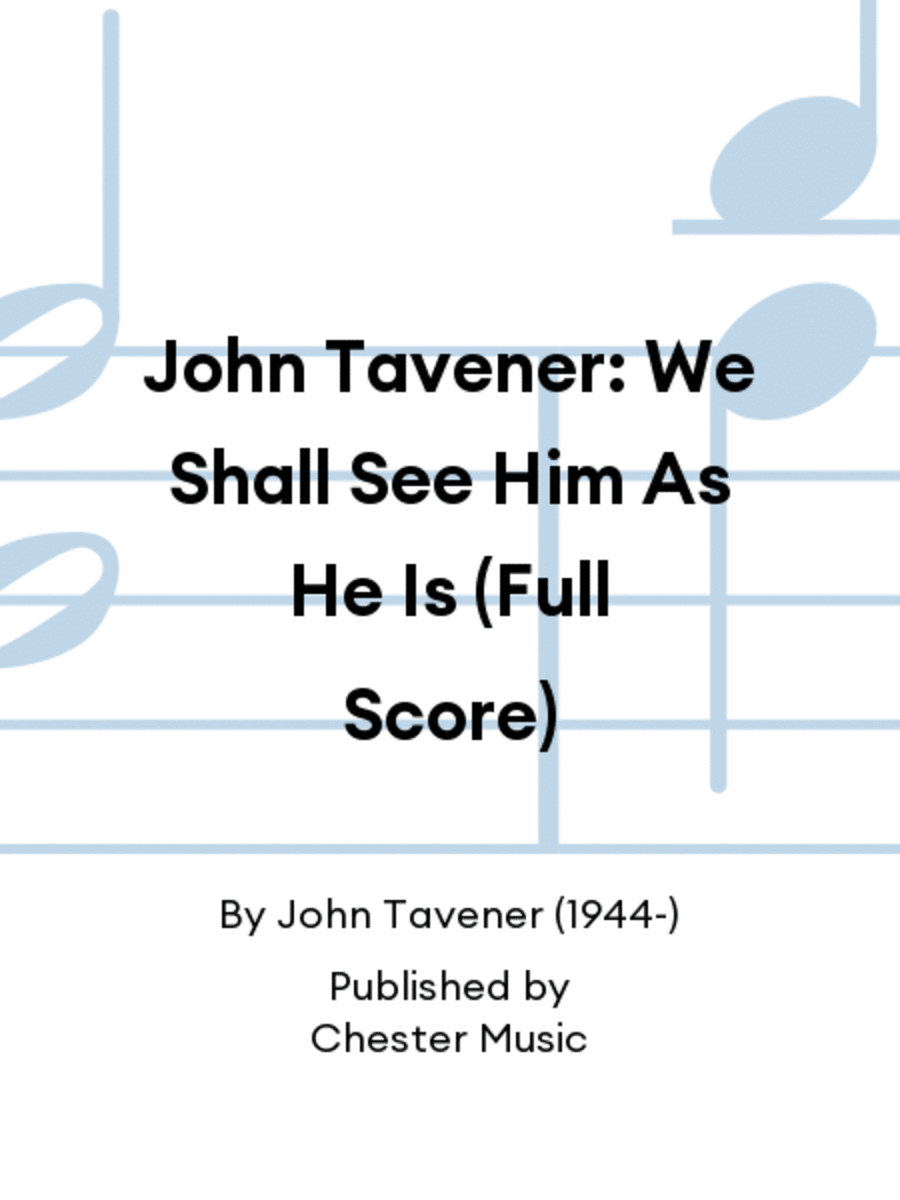 John Tavener: We Shall See Him As He Is (Full Score) 4-Part scores gallery preview page 1