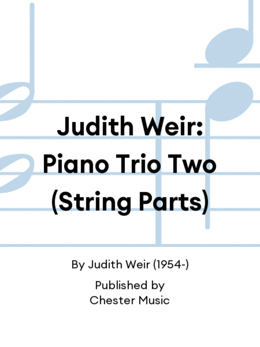 Judith Weir: Piano Trio Two (String Parts) Piano Trio scores gallery preview page 1