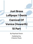 Just Brass Lollipops 1 Genin Carnival Of Venice (Howarth) 10 Part