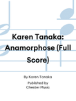 Karen Tanaka: Anamorphose (Full Score)