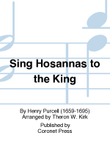 Sing Hosannas To the King