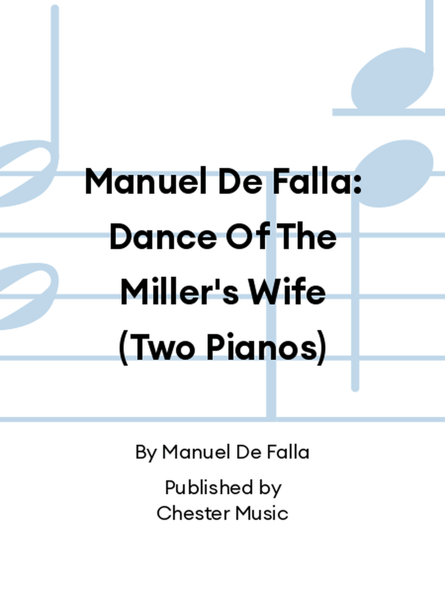 Manuel De Falla: Dance Of The Miller's Wife (Two Pianos) 2 Pianos, 4-Hands scores gallery preview page 1