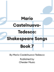 Mario Castelnuovo-Tedesco: Shakespeare Songs Book 7