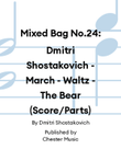 Mixed Bag No.24: Dmitri Shostakovich - March - Waltz - The Bear (Score/Parts)