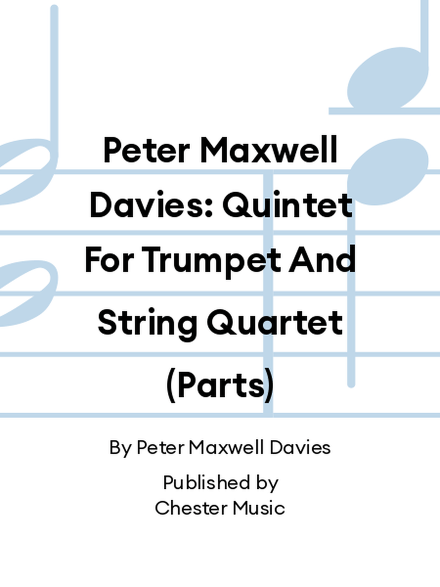 Peter Maxwell Davies: Quintet For Trumpet And String Quartet (Parts) Trumpet scores gallery preview page 1