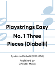 Playstrings Easy No. 1 Three Pieces (Diabelli)