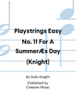 Playstrings Easy No. 11 For A SummerÆs Day (Knight)